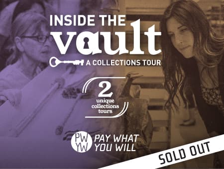 Inside the Vault: A Permanent Collections Tour (Ages 13+) - Focus on Oddities